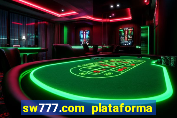 sw777.com plataforma cassino online